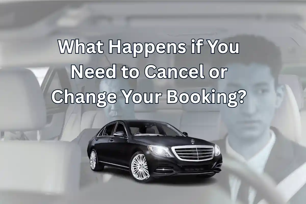 What Happens if You Need to Cancel or Change Your Booking